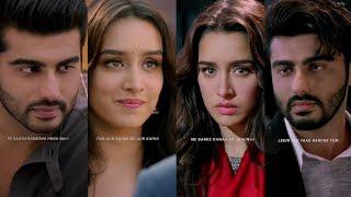 phir bhi tumko chaahunga whatsapp status full screen 4k | shraddha kapoor | arjun kapoor |