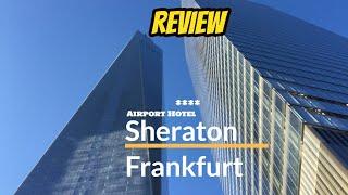 ****Sheraton Frankfurt Airport Hotel and Conference Center | 120$ per Night