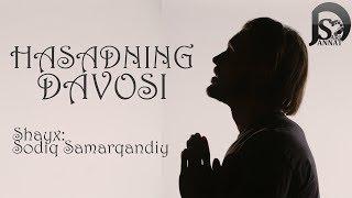 Hasadning davosi | (Shayx Sodiq Samarqandiy)