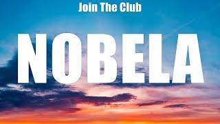 Nobela - Join The Club (Lyrics) - Alab, Miss Independent, Paraluman