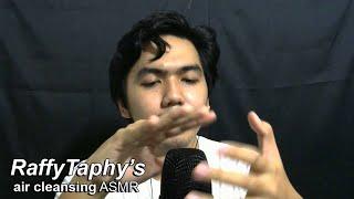 ASMR RaffyTaphy's Air Cleansing Trigger (hand sounds and visuals)