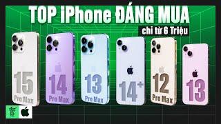 Top iPhone đáng mua 2024 từ 6-30 triệu (nếu không chờ được iPhone 16)