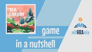 Game in a Nutshell - Tea Garden (How to Play)