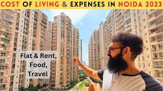 Cost of Living in Noida 2023 | Expenses - Rent, Flat, Travel & Food | Detailed 3BHK Flat overview