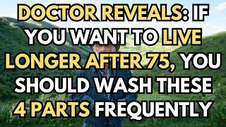 If You’re Old and Wish to Live Longer After 70, 4 Areas Need to Be Washed Regularly