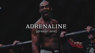 ADRENALINE [GRUNGE MIX]