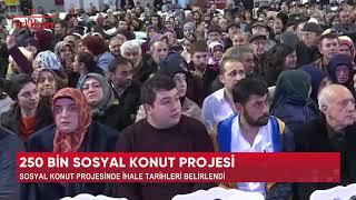 250 BİN SOSYAL KONUT PROJESİ