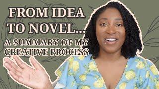 From Idea to Outline to Novel, a Summary of My Creative Process