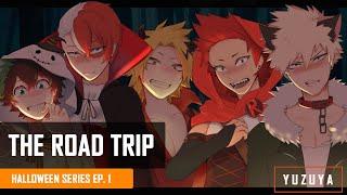 The Road Trip | Deku, Shoto, Denki, Kiri, Baku x Listener | Halloween Series EP. 1