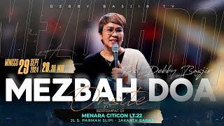 MEZBAH DOA ONSITE-  29 SEPTEMBER 24 - PK.20.00 WIB "BERAPA LAMA LAGI TUHAN?" - PS. DEBBY BASJIR