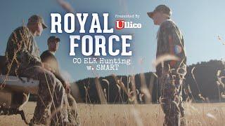 SMART Union Member & Father Share Special CO Elk Hunt | "Royal Force" - Brotherhood Outdoors [4k]