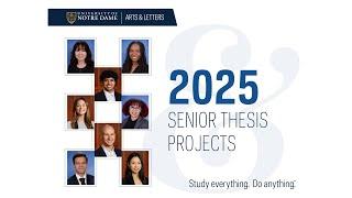 2025 Senior Thesis Projects - College of Arts and Letters
