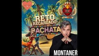 RETO RECARGADO : Ricardo Montaner & Bachata