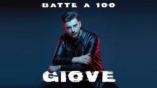 GIOVE - BATTE A 100 [Official Video]