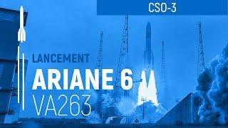 Vol VA263 | CSO-3 | Ariane 6 | Premier vol commercial  I Arianespace