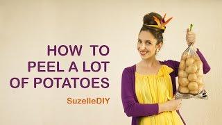 How to Peel a lot of Potatoes