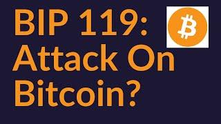 BIP 119: An Attack On Bitcoin?