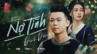 NỢ TÌNH - ĐÌNH DŨNG | OFFICIAL MUSIC VIDEO