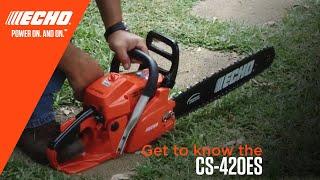 ECHO Chainsaw CS-420ES Product Knowledge English