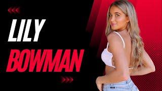 LILY BOWMAN - Instagram Model. Biography, Wiki, Age, Lifestyle, Net Worth