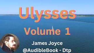 "Ulysses" Volume 1 - James Joyce