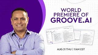 World Premiere of Groove.ai - AUG 31 - 11AM ET