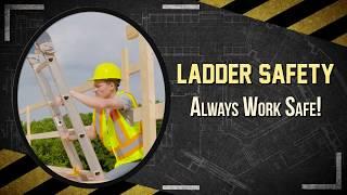 Construction Safety: Ladder Safety