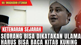 PERDEBATAN NASAB HABIB DI INDONESIA - KH IMADUDDIN UTSMAN MEMBERIKAN KLARIFIKASI BA'ALAWI