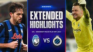 Atalanta vs. Club Brugge: Extended Highlights | UCL Knockout Phase Play-off Leg 2 |CBS Sports Golazo