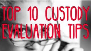 Top 10 Tips To Succeed In Your Child Custody Evaluation | The Palmer Law Firm