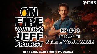 On Fire with Jeff Probst Podcast: State Your Case | Survivor 48 Episode #13 Finale