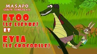 Le lievre (Etoo) et le crocodile (Eyia) | Masapo Contes congolais