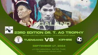 23RD EDITION DR. T. AO TROPHY | TUENSANG VS KIPHIRE | LOYEM MEMORIAL ASTRO TURF,  TUENSANG