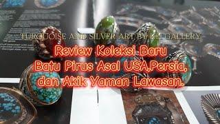 Review Koleksi Terbaru Batu Pirus & Akik Yaman Lawasan Ekslusif