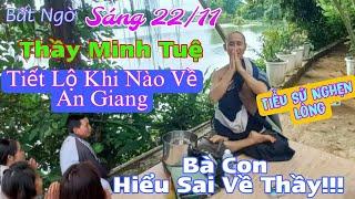 Bất Ngờ Xảy Ra Khi Thầy Minh Tuệ Buông 13 Hạnh Đầu Đà! Khi Nào Thầy Về Miền Tây