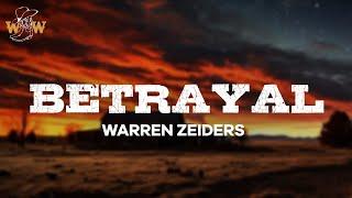 Warren Zeiders - Betrayal (Lyrics)