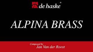 Alpina Brass – Jan Van der Roost