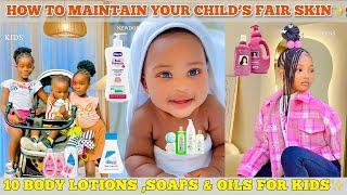 HOW TO MAINTAIN YOUR CHILD'S FAIR COMPLEXION FROM BIRTH +Body Lotion, Soap & Oil For Kids & Children