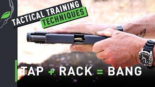 Tactical Training Techniques: Tap Rack Bang