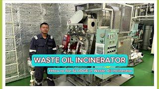 HOW TO FIRE SLUDGE IN WASTE OIL INCINERATOR | Toping's World