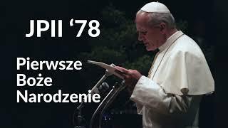 JPII '78: Pierwsze Boże Narodzenie