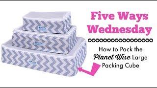 Five Ways Wednesday | How to Pack the Planet Wise Large Packing Cube | The Sensible Mama