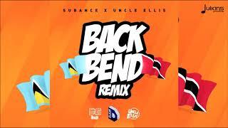 Subance x Uncle Ellis - Back Bend (Official Remix)