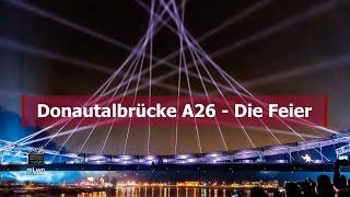 donautalbrücke a26 - die FEIER