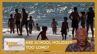 'The school holidays are too long - they need breaking up' | Feat. Mike & Henry | Storm Huntley