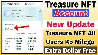 Good News For All Treasure NFT Users 60 Dollar Free In Your Wallet | Treasure NFT New Update 2025