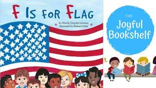  F is for Flag | Read Aloud for kids! | Patriotic Books for Kids!