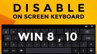 How to disable on screen keyboard windows 8, 10 | Disabling touch keyboard in windows 10.