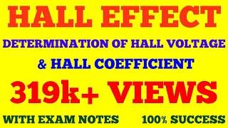 HALL EFFECT || DETERMINATION OF HALL VOLTAGE & HALL COEFFICIENT || WITH EXAM NOTES ||