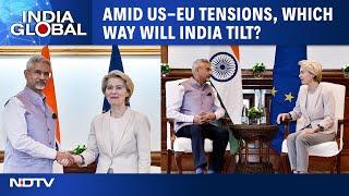 India EU Ties |  EU Chief Ursula Von Der Leyen In India | Will India Reduce Tariffs On Wine, Cars?